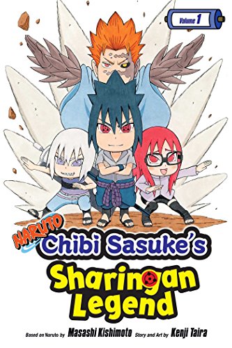 Naruto: Chibi Sasuke's Sharingan Legend, Vol. 1: Uchiha Sasuke!! (NARUTO CHIBI SASUKE SHARINGAN LEGEND GN, Band 1)