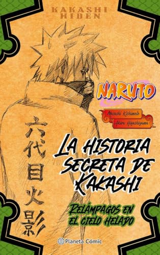 Naruto. La historia secreta de Kakashi (novela): Relámpagos en el cielo helado (Manga Novela, Band 1) von Planeta Cómic