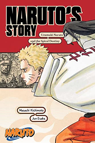 Naruto: Naruto's Story--Uzumaki Naruto and the Spiral Destiny (Naruto Novels)