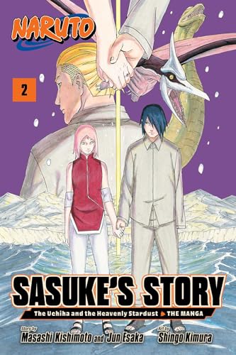 Naruto: Sasuke’s Story―The Uchiha and the Heavenly Stardust: The Manga, Vol. 2 (NARUTO SASUKES STORY UCHIHA HEAVENLY STARDUST GN, Band 2)