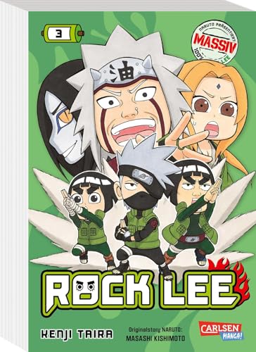 Rock Lee Massiv 3: Der NARUTO-Spin-off als Massiv-Ausgabe | NARUTO MASSIV der Bestseller-Garant und Welterfolg präsentiert ROCK LEE MASSIV. (3) von Carlsen Manga