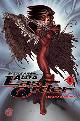 Battle Angel Alita - Last Order, Band 1 Battle Angel Alita - Last Order, Band 1