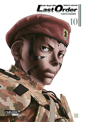 Battle Angel Alita - Last Order - Perfect Edition 10: Kultiger Cyberpunk-Action-Manga in hochwertiger Neuausgabe von CARLSEN MANGA