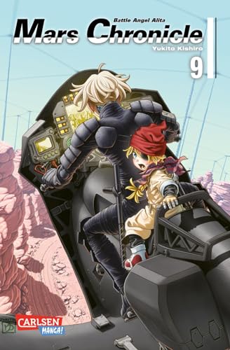 Battle Angel Alita – Mars Chronicle 9: Nach LAST ORDER ist MARS CHRONICLE der dritte Teil der BATTLE ANGEL ALITA-Reihe von CARLSEN MANGA