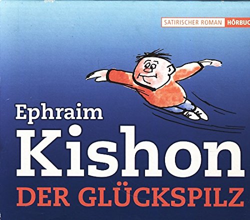 Der Glückspilz : Satirischer Roman : Hörbuch : Ungekürzte Fassung des gleichnamigen Romans : 6 CDs 430 Minuten ;