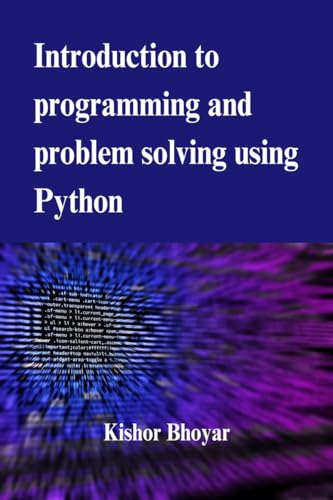 Introduction to programming and problem solving using Python von Notion Press