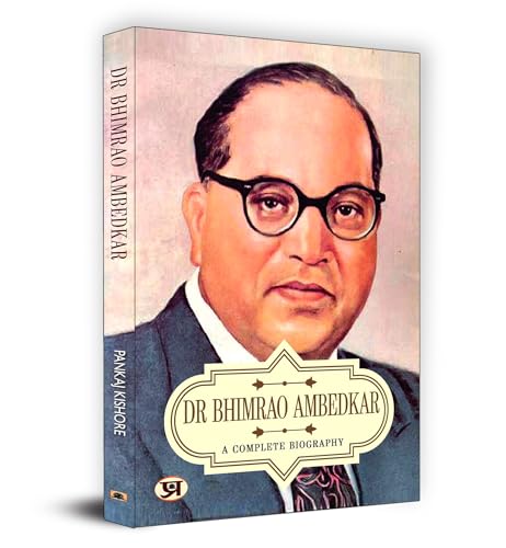 Dr Bhimrao Ambedkar A Complete Biography
