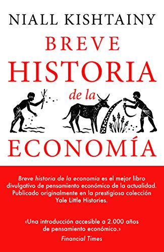 Breve historia de la economía (Yale Little Histories, Band 1)