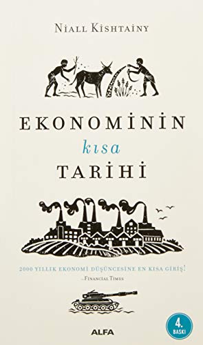 Ekonominin Kisa Tarihi: 2000 Yillik Ekonomi Düsüncesine En Kisa Giris: 2000 Yıllık Ekonomi Düşüncesine En Kısa Giriş! Ekonominin Kisa Tarihi: 2000 Yillik Ekonomi Düsüncesine En Kisa Giris: 2000 Yıllık Ekonomi Düşüncesine En Kısa Giriş! von Alfa Yayınları