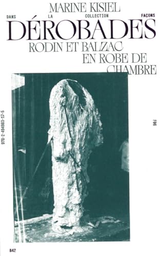 Dérobades: Rodin et Balzac en robe de chambre von B42