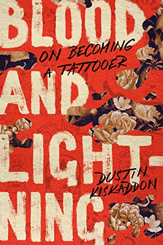 Blood and Lightning: On Becoming a Tattooer von Stanford University Press