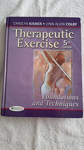 Therapeutic Exercise: Foundations and Techniques (Therapeudic Exercise: Foundations and Techniques)