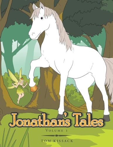 Jonathan’s Tales: Volume 1 von Xlibris UK