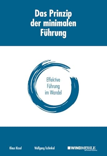 Das Prinzip der minimalen Führung: Effektive Führung im Wandel