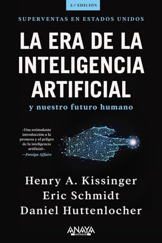 La era de la Inteligencia Artificial y nuestro futuro humano (TÍTULOS ESPECIALES) von ANAYA MULTIMEDIA