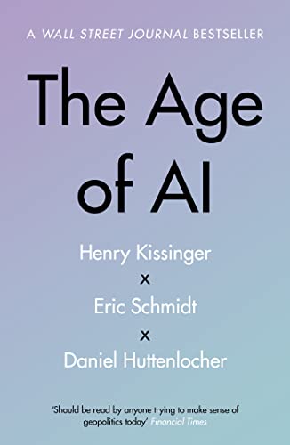 The Age of AI: "THE BOOK WE ALL NEED"