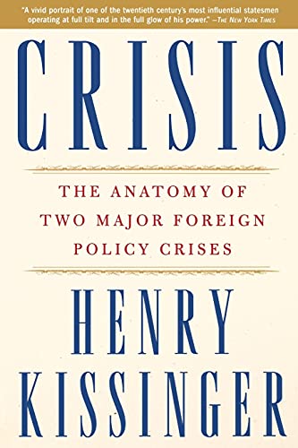 Crisis: The Anatomy of Two Major Foreign Policy Crises