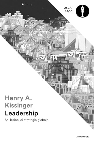 Leadership. Sei lezioni di strategia globale (Oscar saggi) von Mondadori