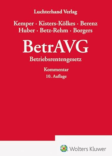 BetrAVG - Kommentar: Kommentar zum Betriebsrentengesetz mit Insolvenzsicherung und Versorgungsausgleich