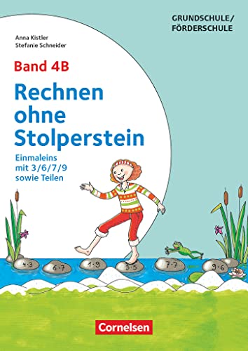 Rechnen ohne Stolperstein - Band 4B: Einmaleins mit 3/6/7/9 sowie Teilen - Arbeitsheft/Fördermaterial von Cornelsen Pädagogik