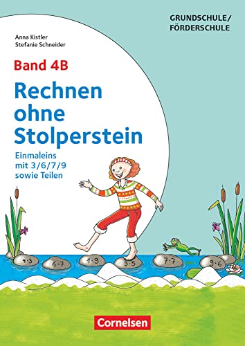 Rechnen ohne Stolperstein - Band 4B: Einmaleins mit 3/6/7/9 sowie Teilen - Arbeitsheft/Fördermaterial Rechnen ohne Stolperstein - Band 4B: Einmaleins mit 3/6/7/9 sowie Teilen - Arbeitsheft/Fördermaterial