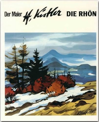 Der Maler Heinz Kistler - Die Rhön