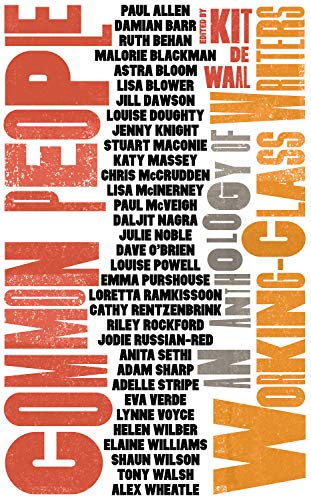 Common People: An Anthology of Working-Class Writers von Unbound