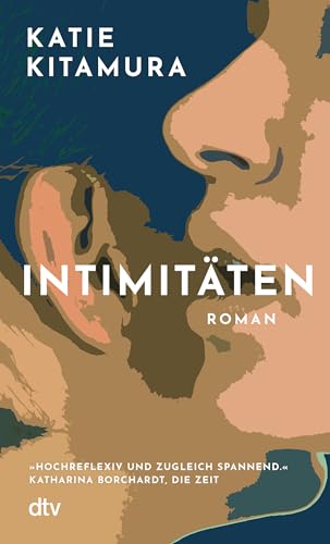 Intimitäten: Roman von dtv Verlagsgesellschaft mbH & Co. KG
