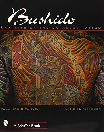 Bushido: Legacies of the Japanese Tattoo von Schiffer Publishing