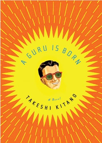 A Guru Is Born: A Novel