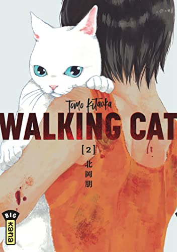 Walking Cat - Tome 2 von KANA
