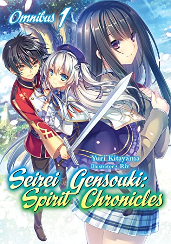 Seirei Gensouki: Spirit Chronicles: Omnibus 1: Volume 1 (SEIREI GENSOUKI SPIRIT CHRONICLES OMNIBUS NOVEL SC, Band 1) von J-Novel Club