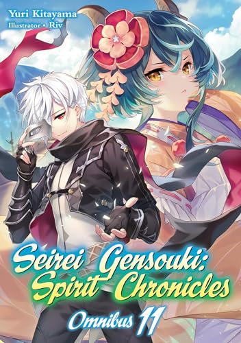 Seirei Gensouki: Spirit Chronicles: Omnibus 11 (SEIREI GENSOUKI SPIRIT CHRONICLES OMNIBUS NOVEL SC, Band 11) von Yen Press