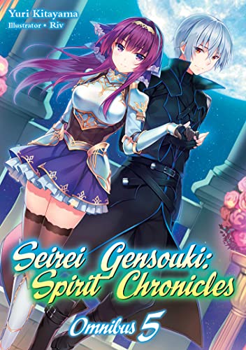 Seirei Gensouki: Spirit Chronicles: Omnibus 5 (Light Novel): Spirit Chronicles 9-10; Heroes in the Moonlight (SEIREI GENSOUKI SPIRIT CHRONICLES OMNIBUS NOVEL SC) von Yen Press