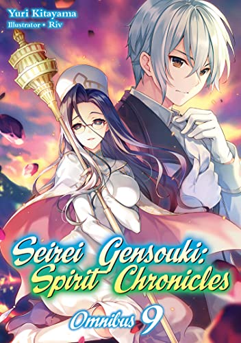 Seirei Gensouki: Spirit Chronicles: Omnibus 9 (Seirei Gensouki: Spirit Chronicles (light novel), 9, Band 9) von J-Novel Club