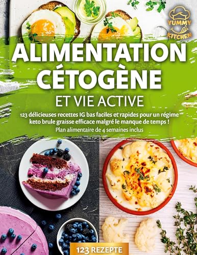 Alimentation cétogène et vie active: 123 délicieuses recettes IG bas faciles et rapides pour un régime keto brule graisse efficace malgré le manque de temps ! Plan alimentaire de 4 semaines inclus Alimentation cétogène et vie active: 123 délicieuses recettes IG bas faciles et rapides pour un régime keto brule graisse efficace malgré le manque de temps ! Plan alimentaire de 4 semaines inclus von Orbita Media Gmbh