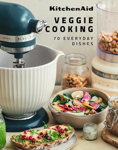 KitchenAid Veggie Cooking: 70 Everyday Recipes KitchenAid Veggie Cooking: 70 Everyday Recipes