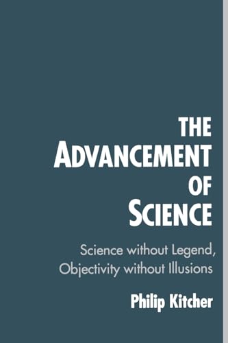 Advancement of Science: Science Without Legend, Objectivity Without Illusions von Oxford University Press, USA