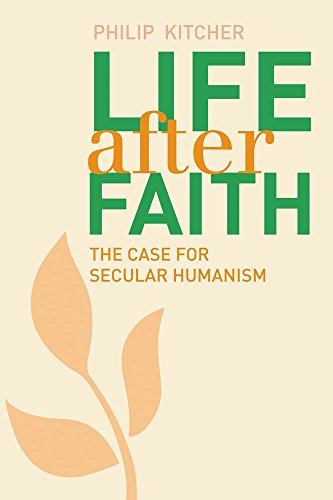 Life After Faith: The Case for Secular Humanism (Terry Lectures)