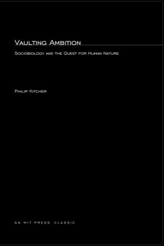 Vaulting Ambition: Sociobiology and the Quest for Human Nature (MIT Press)