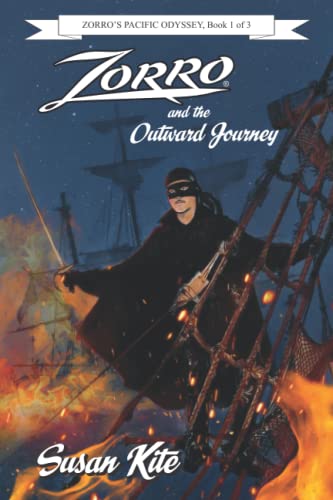 Zorro and the Outward Journey (Zorro's Pacific Odyssey, Band 1)