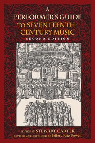 A Performer's Guide to Seventeenth-Century Music (Publications of the Early Music Institute)
