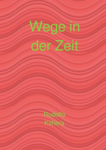 Wege in der Zeit von epubli