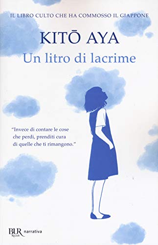 Un litro di lacrime (BUR Best BUR)