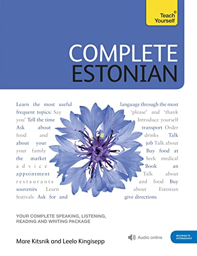 Complete Estonian: Learn to read, write, speak and understand Estonian (Teach Yourself)