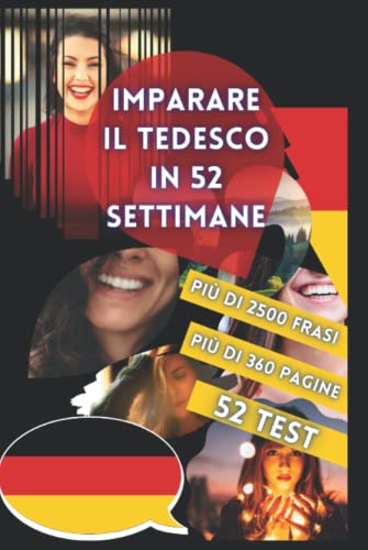 IMPARARE IL TEDESCO IN 52 SETTIMANE von Independently published