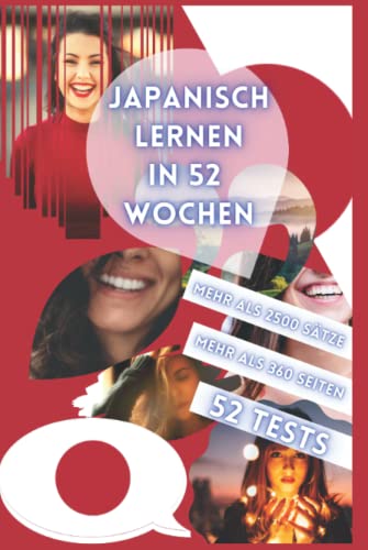 JAPANISCH LERNEN IN 52 WOCHEN von Independently published