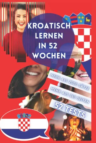 KROATISCH LERNEN IN 52 WOCHEN von Independently published