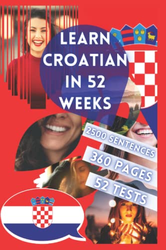 LEARN CROATIAN IN 52 WEEKS von Independently published