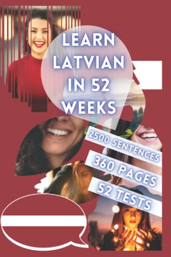 LEARN LATVIAN IN 52 WEEKS von Independently published